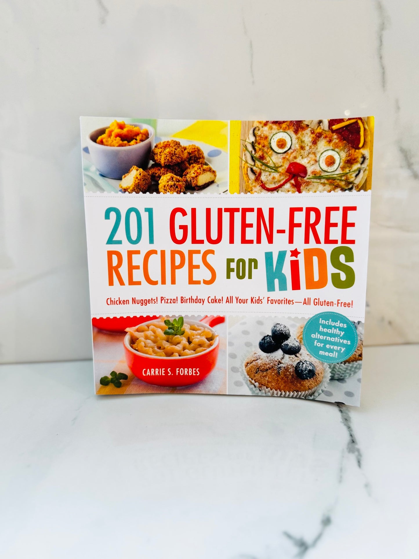 201 Gluten-Free Recipes for Kids Book