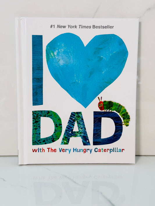 I Love Dad With The Very Hungry Caterpillar