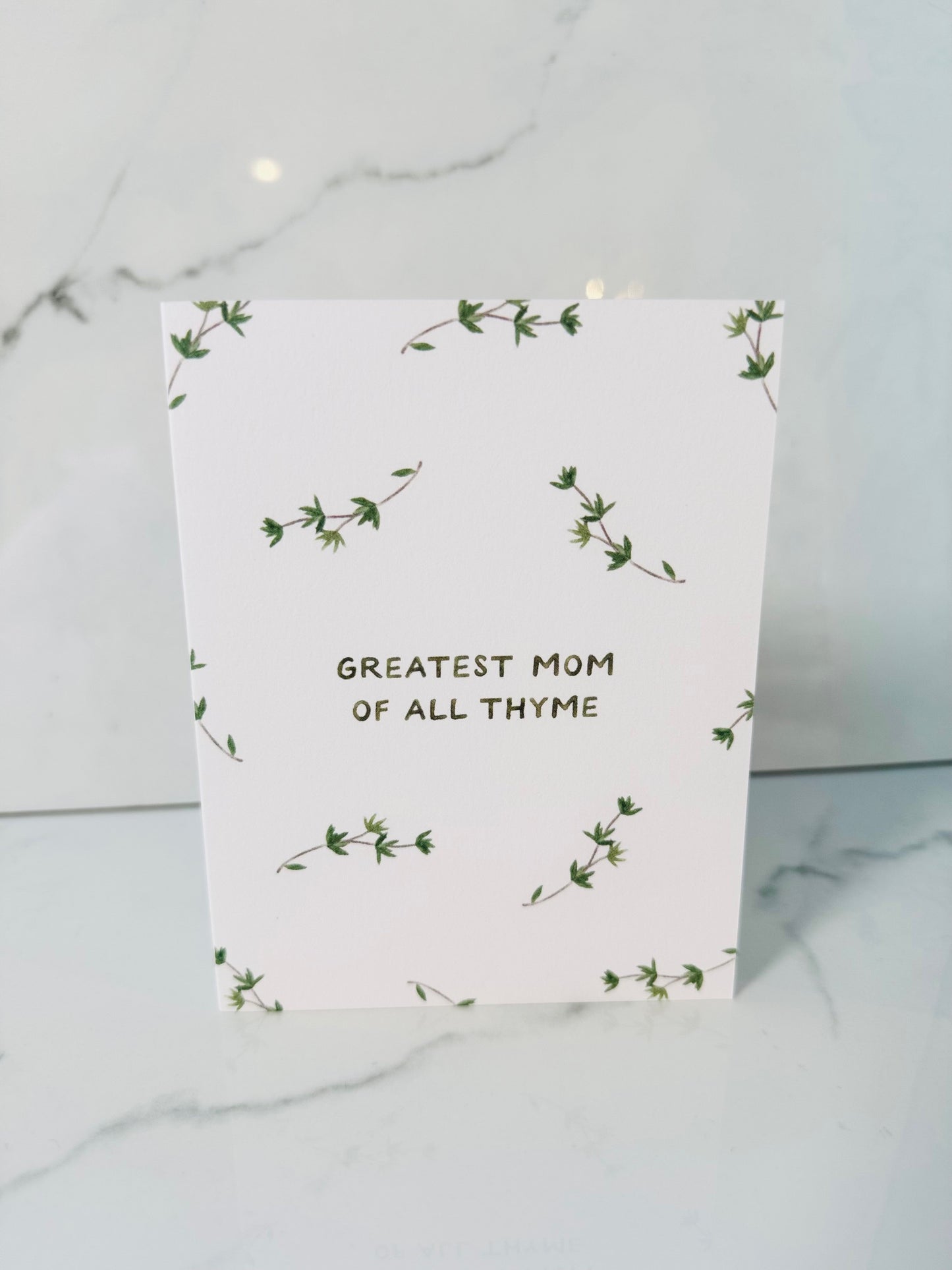 Greatest Mom of All Thyme Card