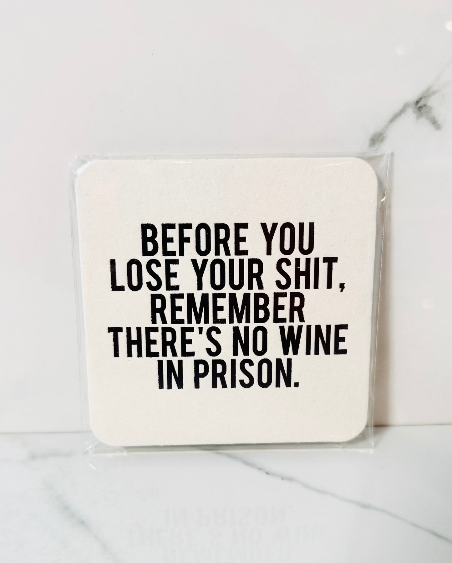 Before You Loose Your S**t Coaster