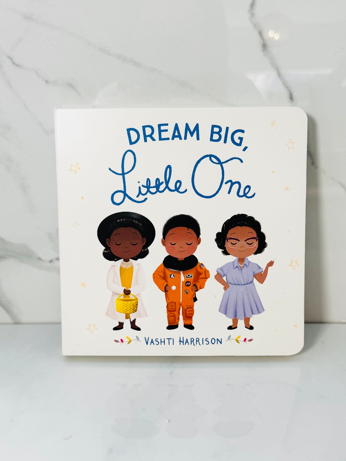 Dream Big, Little One Book