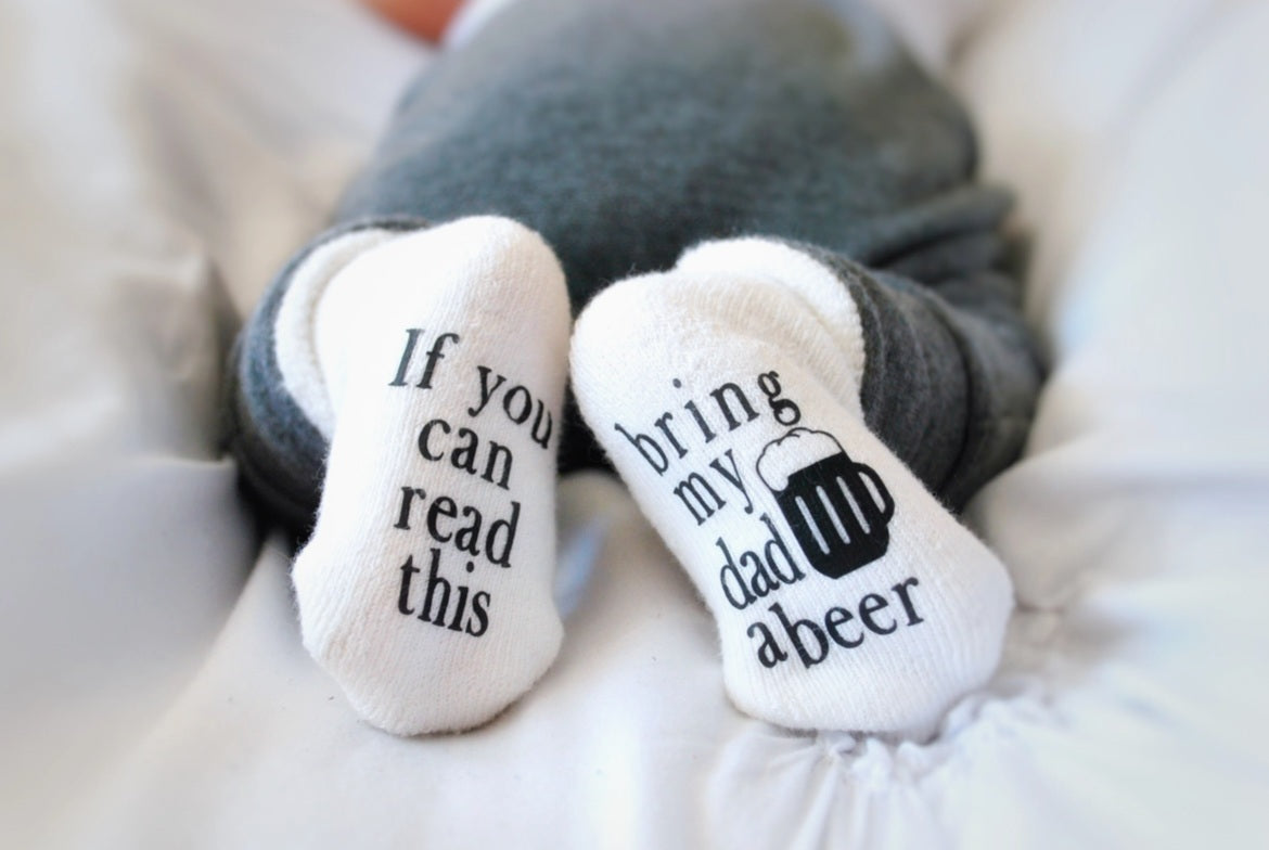 Bring My Dad A Beer Infant Socks