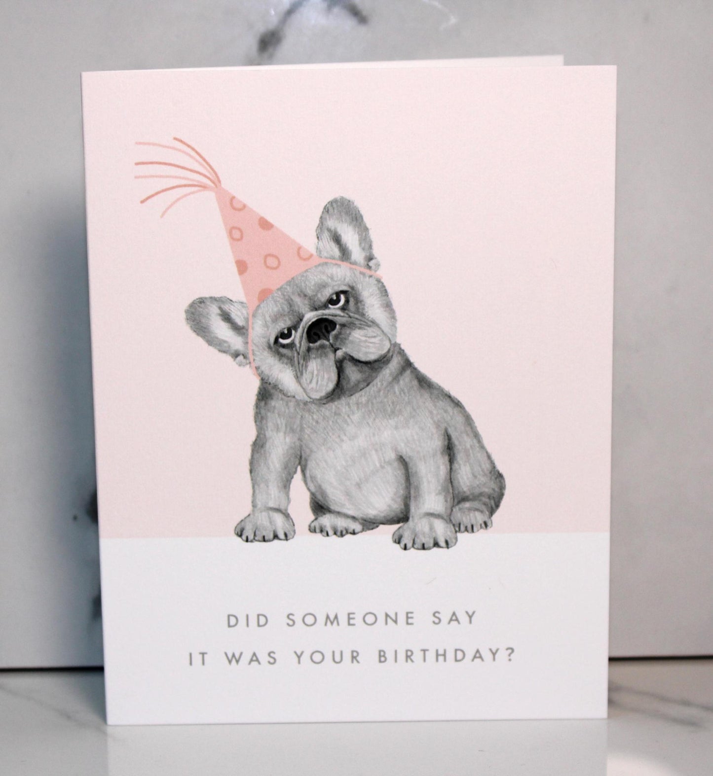 Did Someone Say it Was Your Birthday Card