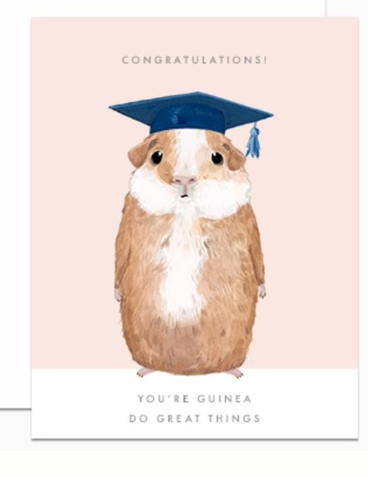 You're Guinea Do Great Things Graduation Card