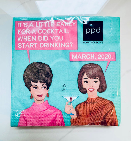 When Did You Start Drinking Cocktail Napkins