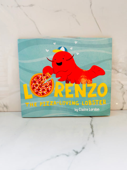 Lorenzo, The Pizza Loving Lobster Book