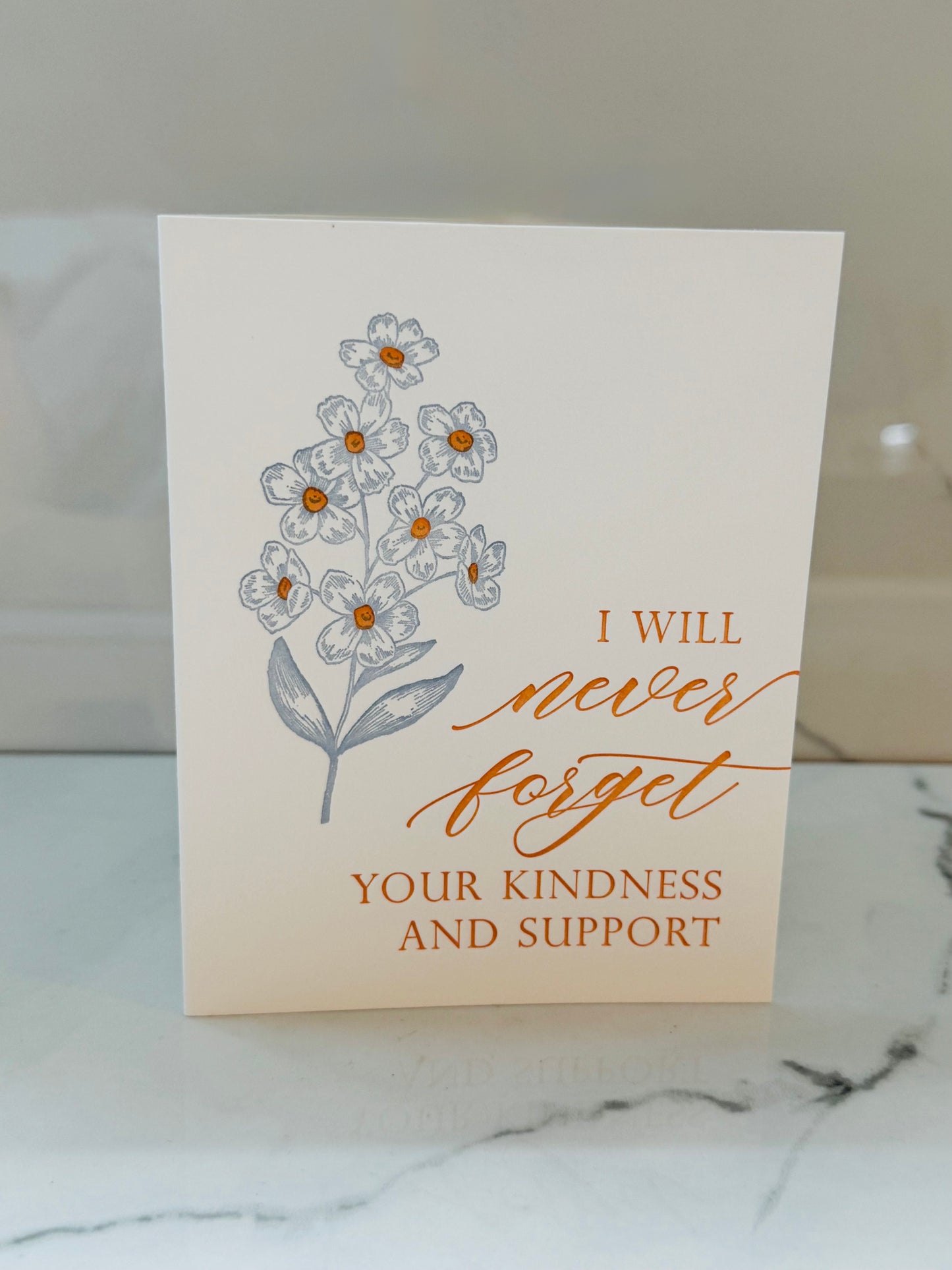 I Will Never Forget Your Kindness Card