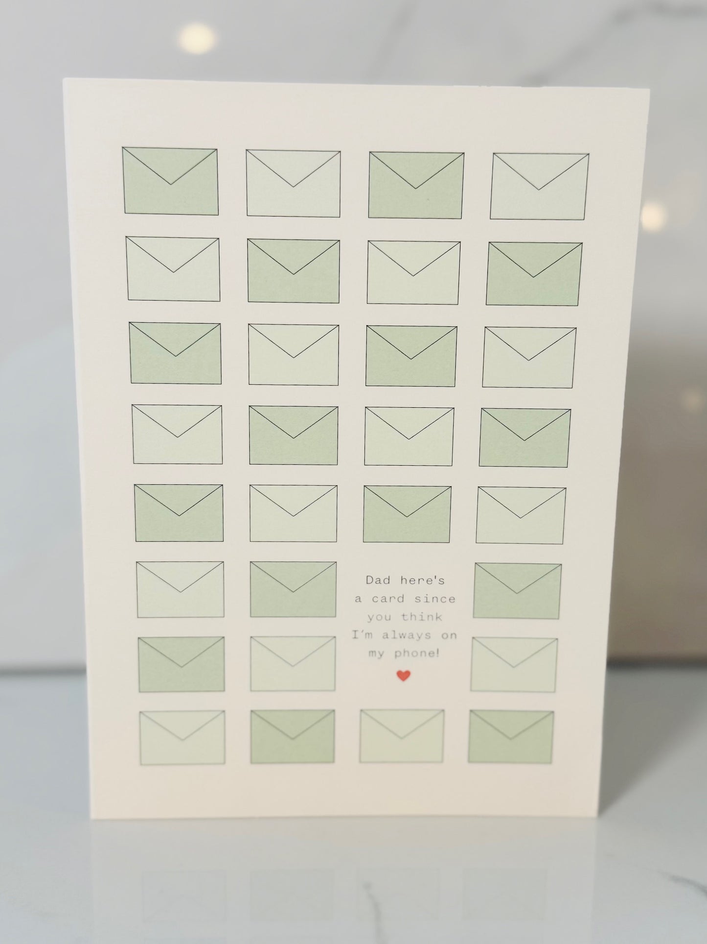 Dad Here's a Card Since You Think I'm Always on the Phone Card