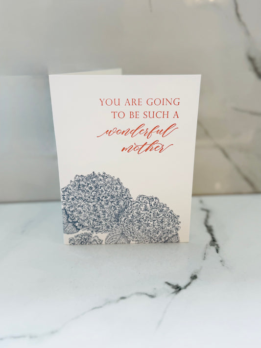 You Are Going to be Such a Wonderful Mother Card