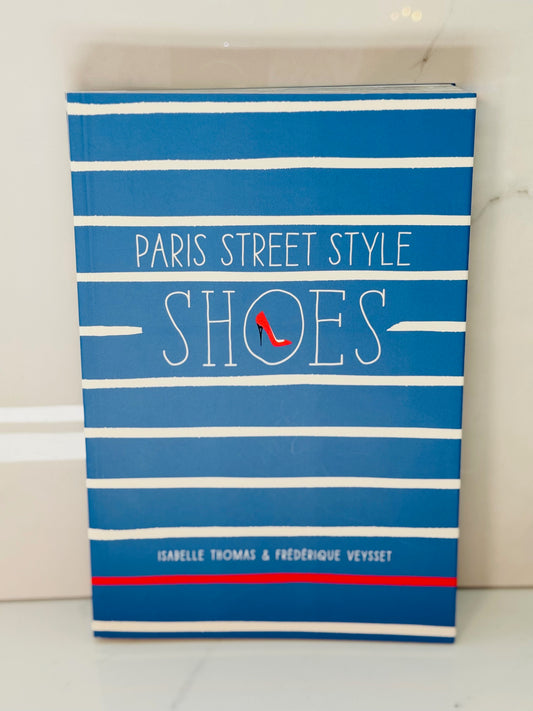 Paris Street Style Book: Shoes