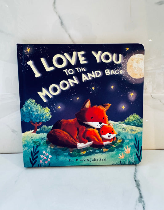 I Love You to the Moon and Back Book