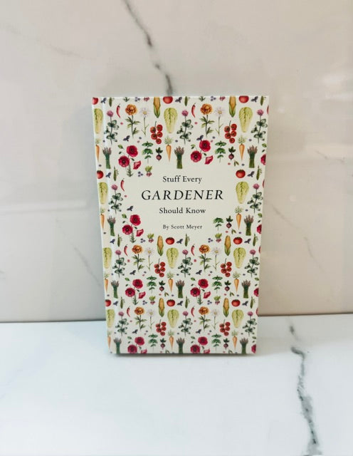 Stuff Every Gardner Should Know Book