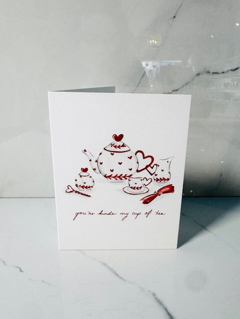 Kinda My Cup Of Tea Card