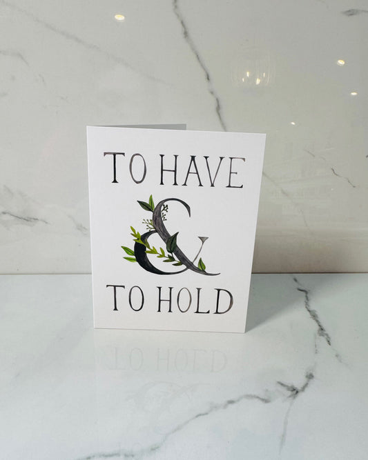 To Have & To Hold Wedding Card