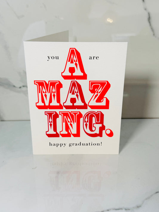 Amazing, Happy Graduation Card