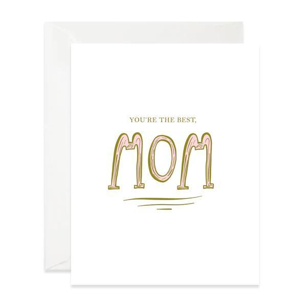 You're The Best Mom Card