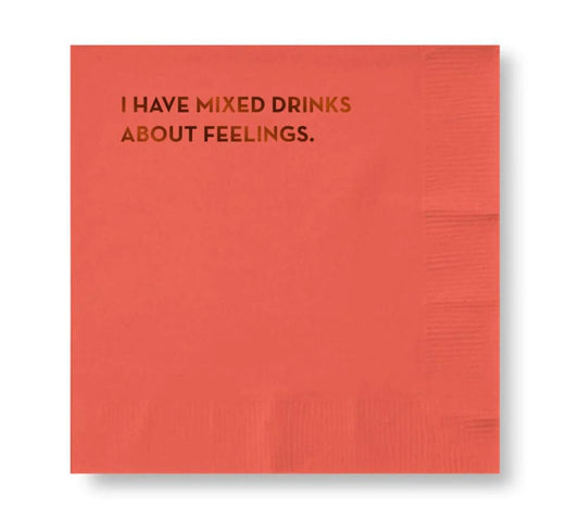 Mixed Drinks About Feelings Napkins