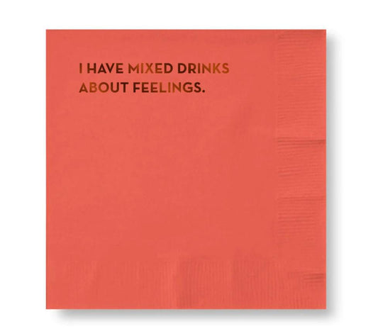 Mixed Drinks About Feelings Cocktail Napkins